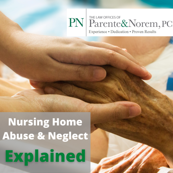 P&N BLOG | Nursing Home Abuse & Neglect Explained