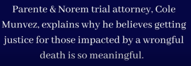 P&N VIDEO | Wrongful Death – It’s More Than Just A Case