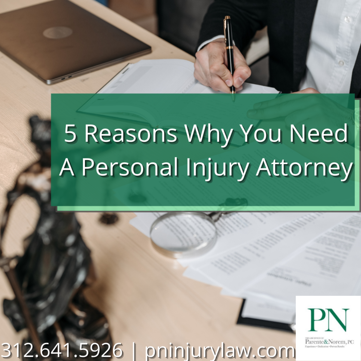 P&N Blog | 5 Reasons Why You Need A Personal Injury Attorney