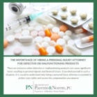 P&N BLOG | The Importance of Hiring a Personal Injury Attorney for Defective or Malfunctioning Products