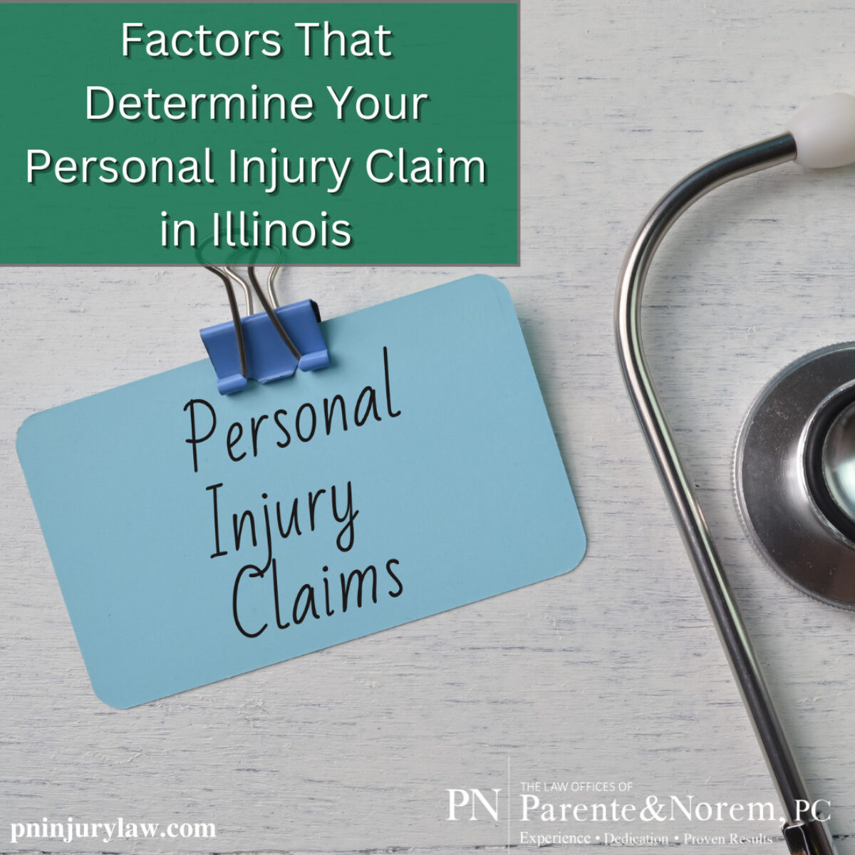 P&N BLOG | Factors That Determine Your Personal Injury Claim in Illinois