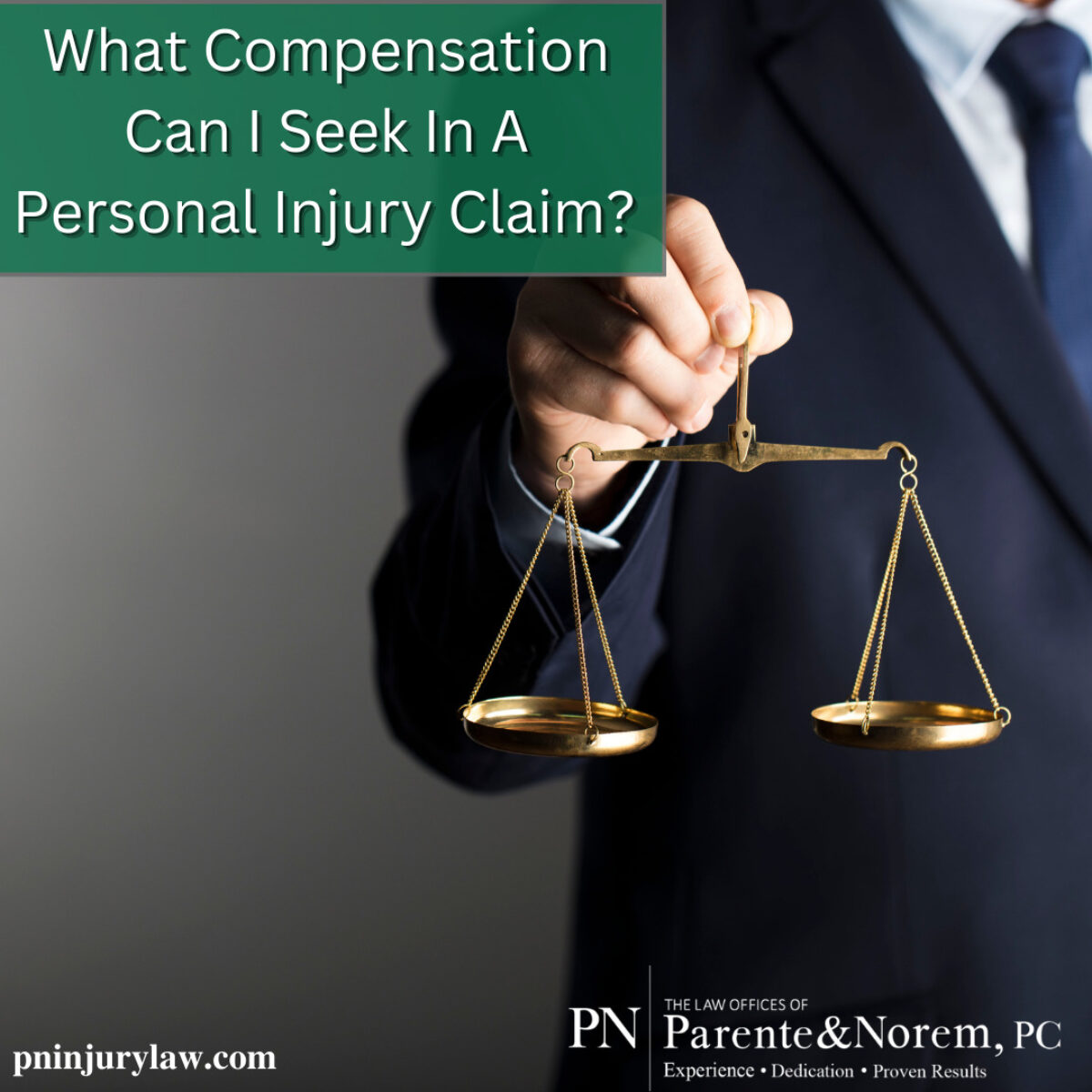 P&N BLOG | What Compensation Can I Seek In A Personal Injury Claim?