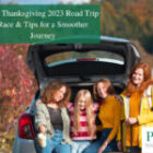 P&N BLOG | The Thanksgiving 2023 Road Trip Race & Tips for a Smoother Journey
