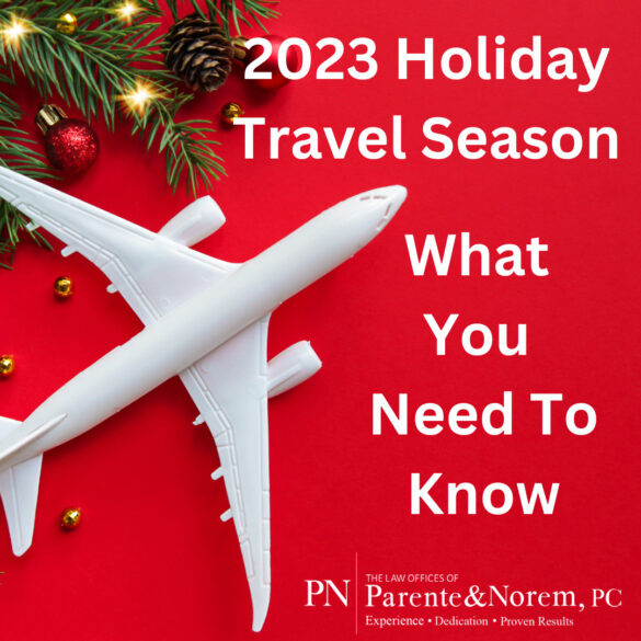 P&N BLOG | 2023 Holiday Travel Season – What You Need to Know