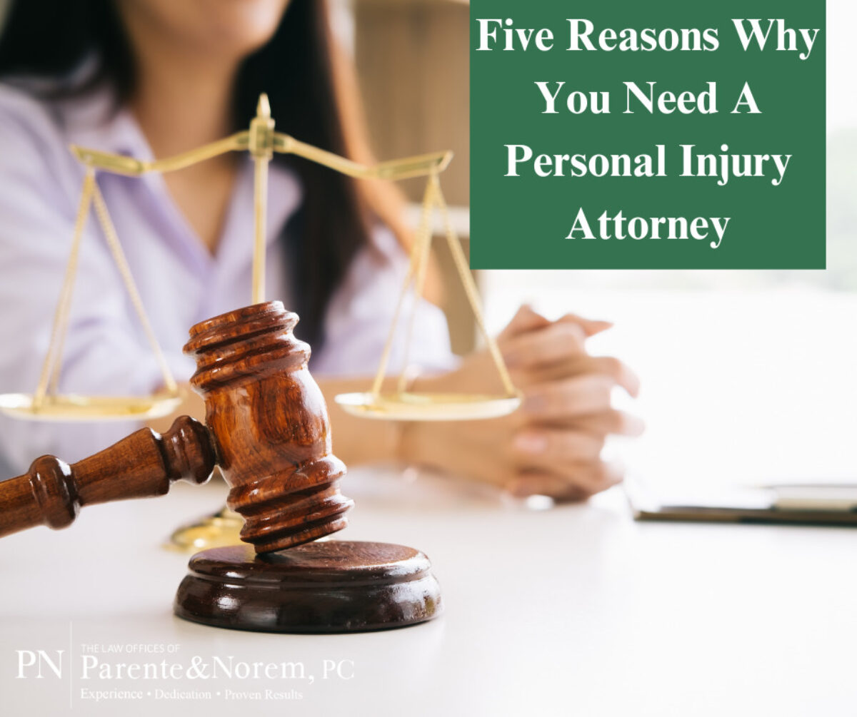 P&N BLOG | Five Reasons Why You Need A Personal Injury Attorney