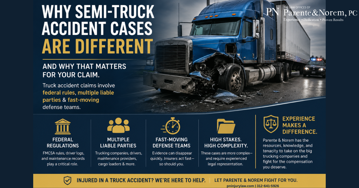 Why Semi-Truck Accident Cases Are Different & Why That Matters for Your Claim